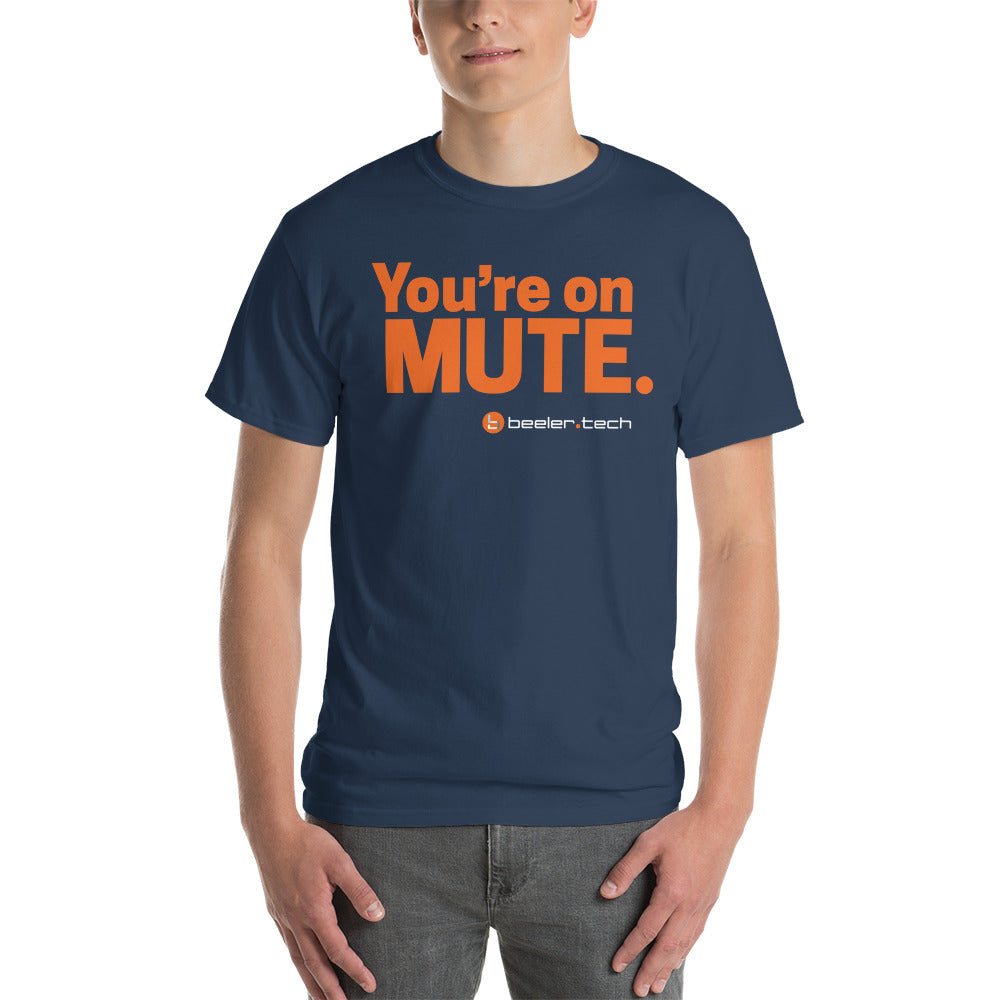 You're On Mute Tee