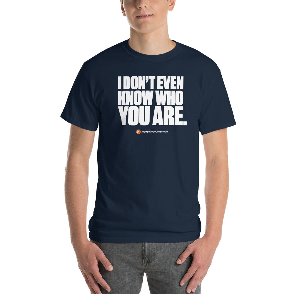I Don't Even Know Tee (Horiz. Logo, Dark)
