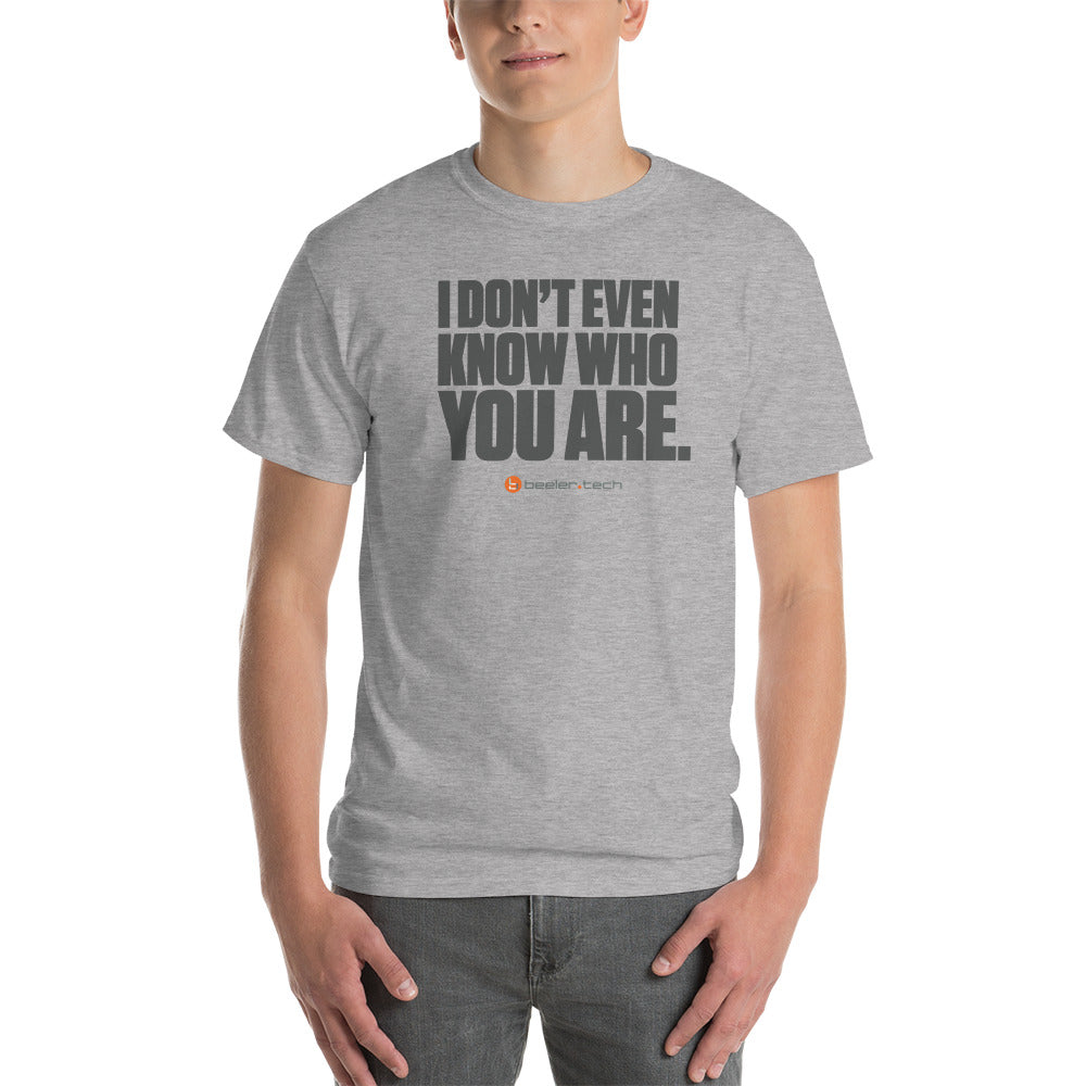 I Don't Even Know Tee (Horiz. Logo, Light)