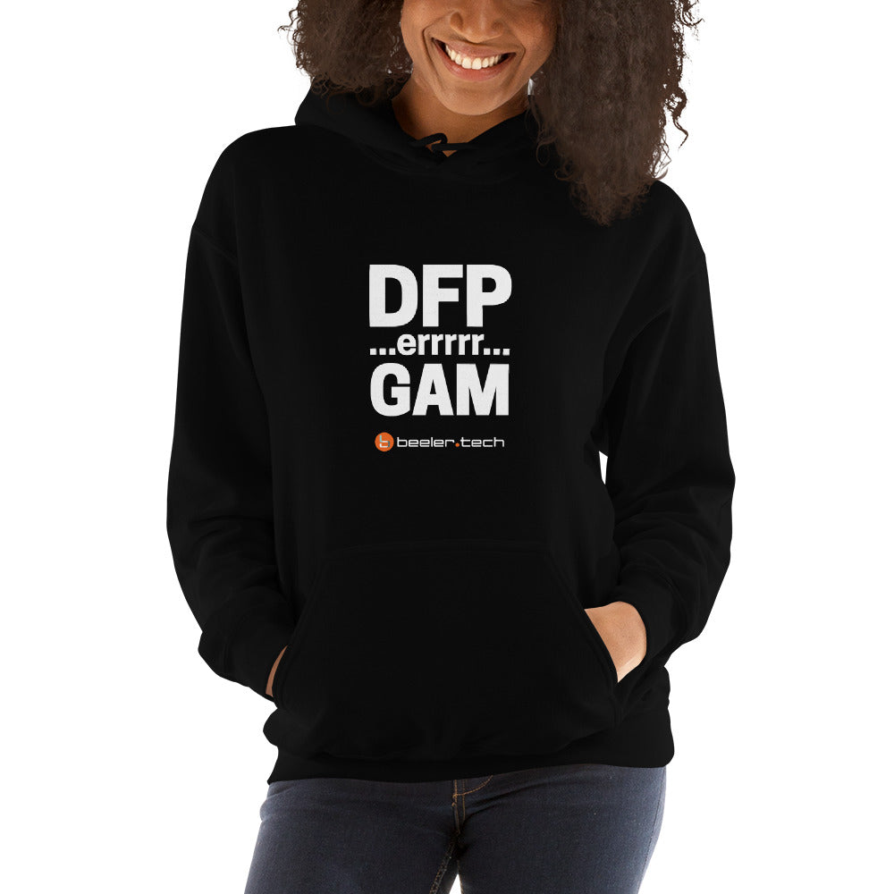 DFP...errrrr...GAM - Hoodie
