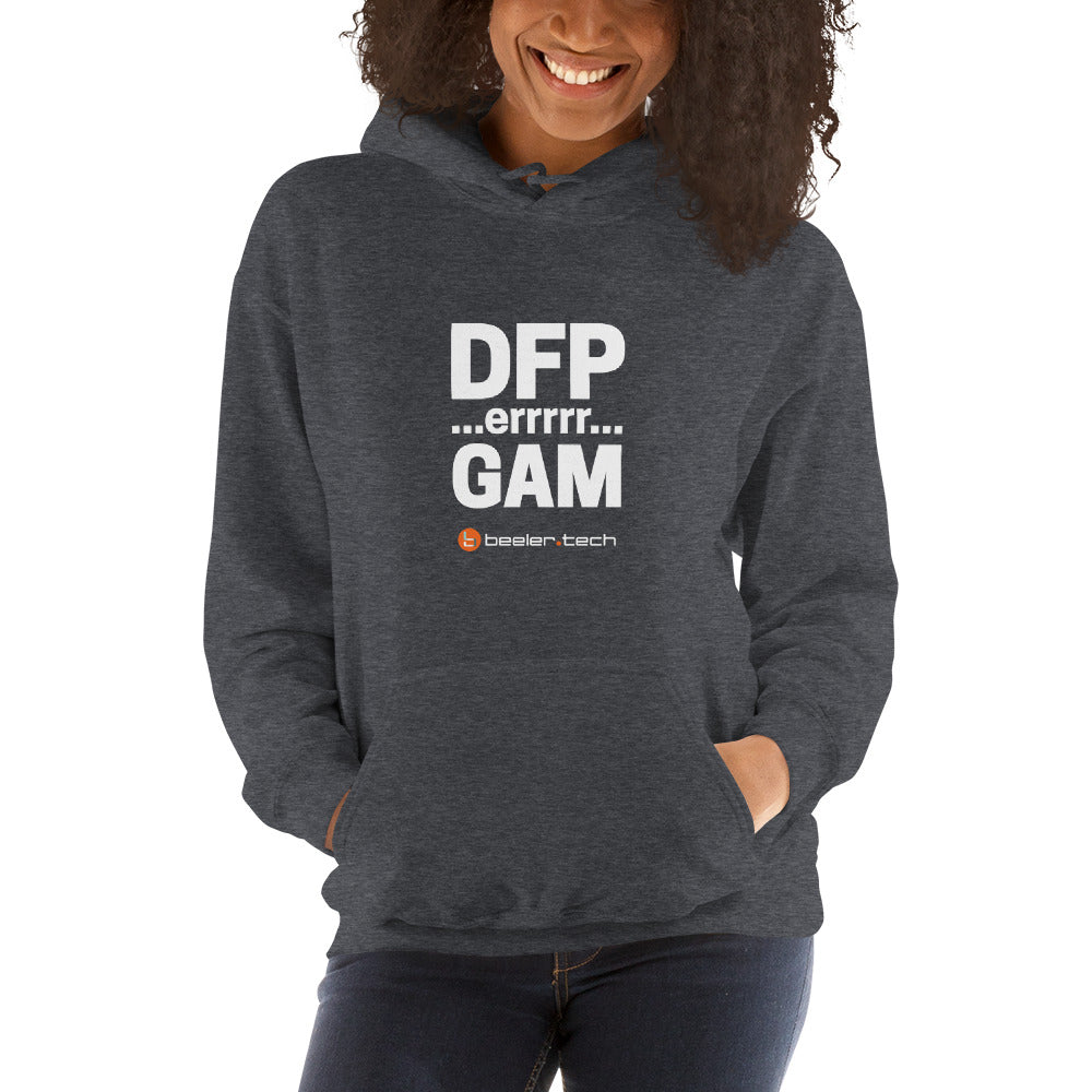 DFP...errrrr...GAM - Hoodie