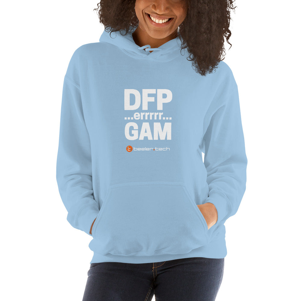 DFP...errrrr...GAM - Hoodie