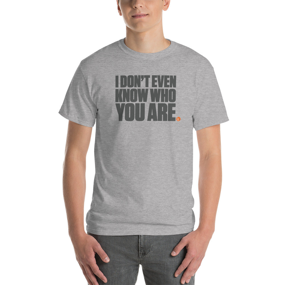 I Don't Even Know Tee (Badge, Light)