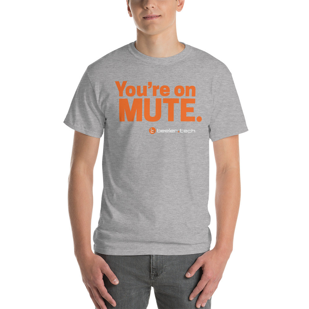 You're On Mute Tee